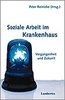 Cover Soziale Arbeit im Krankenhaus
